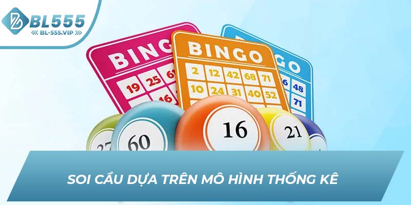 Soi cầu dựa trên mô hình thống kê 